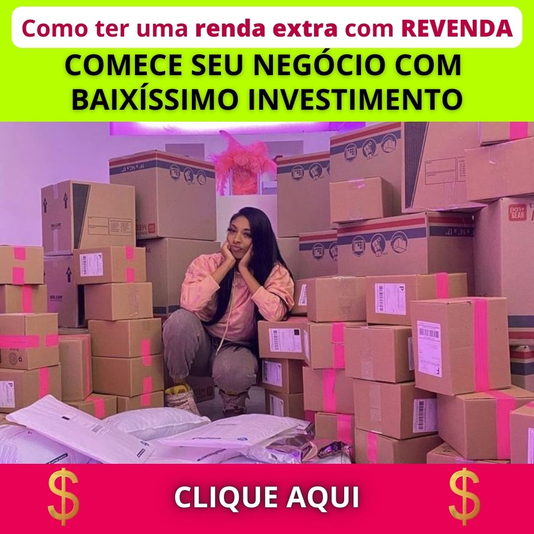 Como ganhar dinheiro com revenda