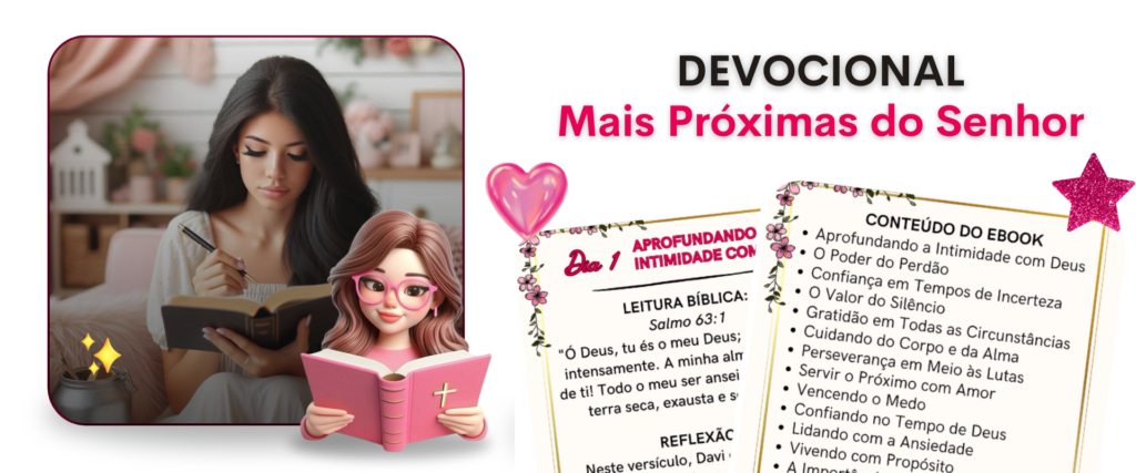 Devocional: Mais próximas do Senhor